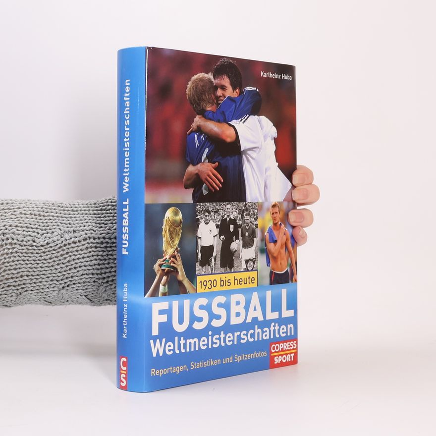 Karl Heinz Huba Fussball-Weltmeisterschaften