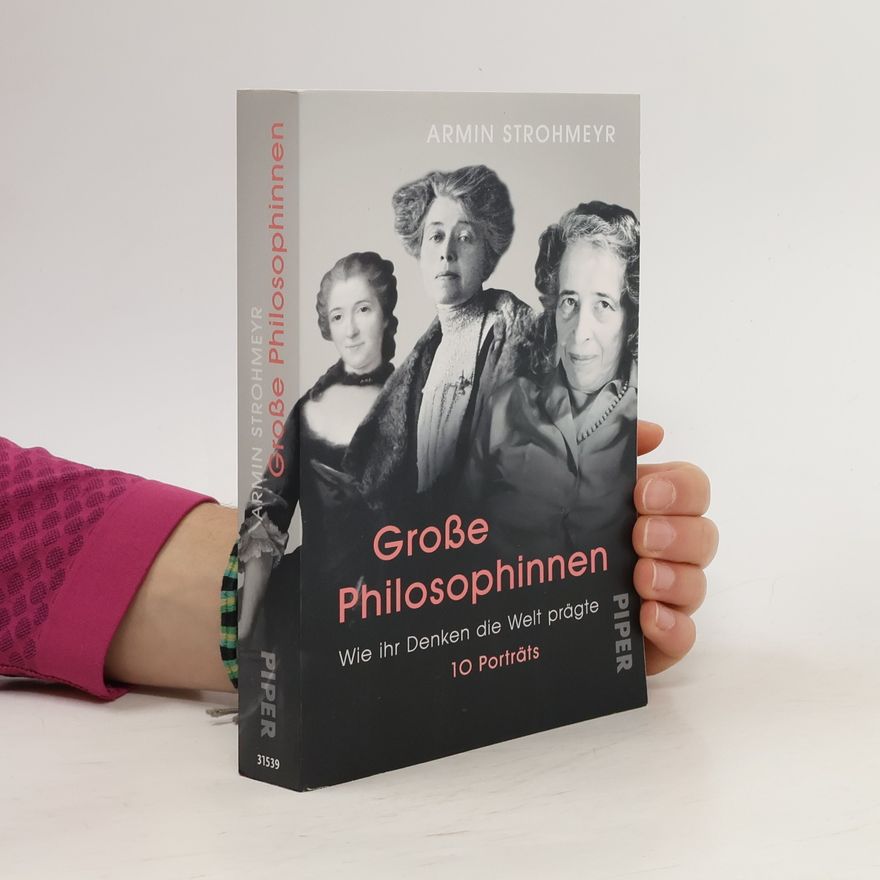 Armin Strohmeyr Große Philosophinnen