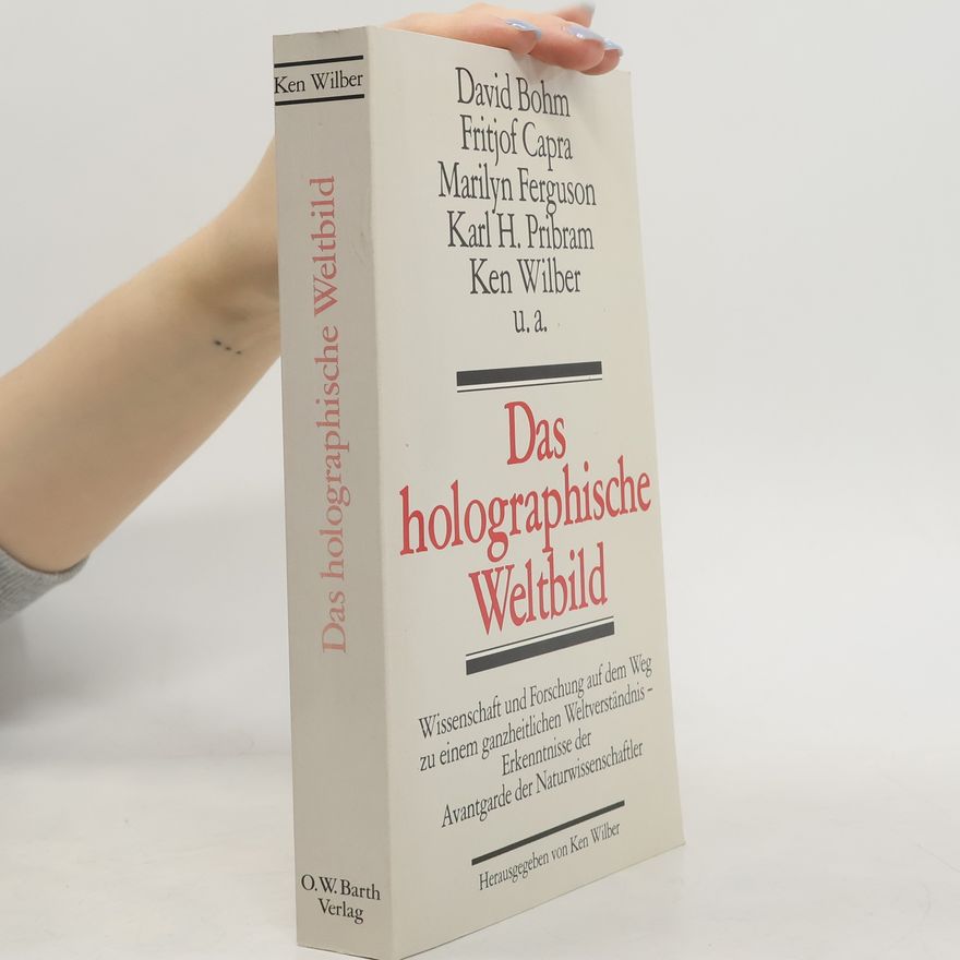 Ken Wilber Das holographische Weltbild