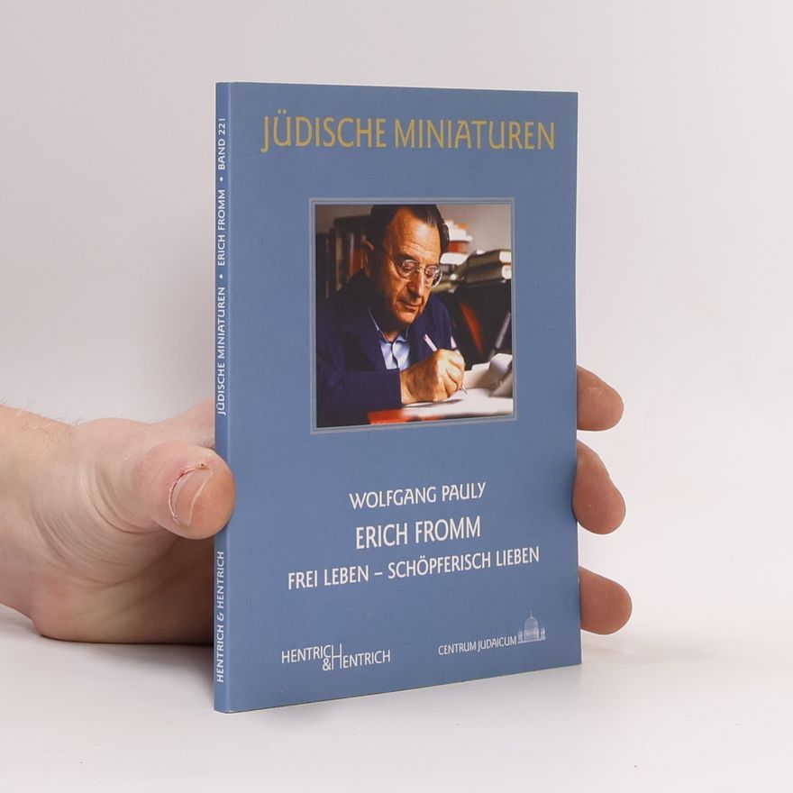 Wolfgang Pauly Jüdische Miniaturen - 221: Erich Fromm