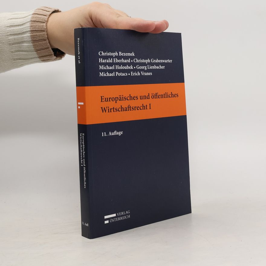 Erich Vranes Europäisches und öffentliches Wirtschaftsrecht - 11. Auflage