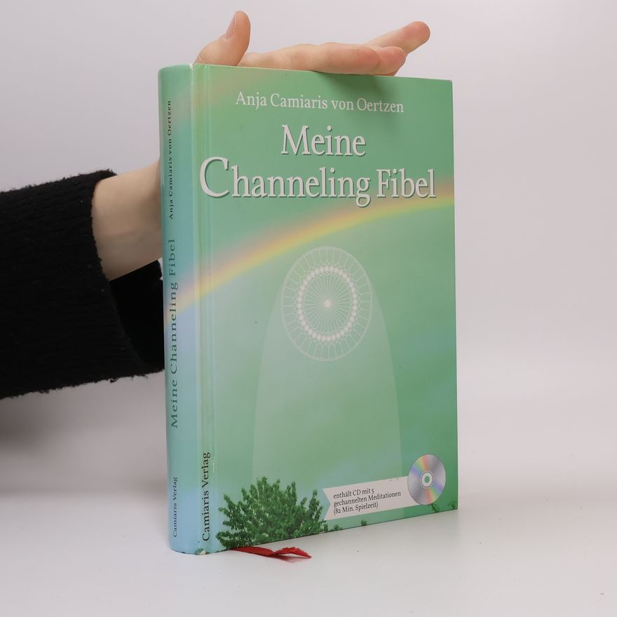 Anja Camiaris von Oertzen Meine Channeling-Fibel