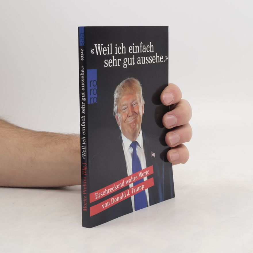 Donald Trump "Weil ich einfach sehr gut aussehe"