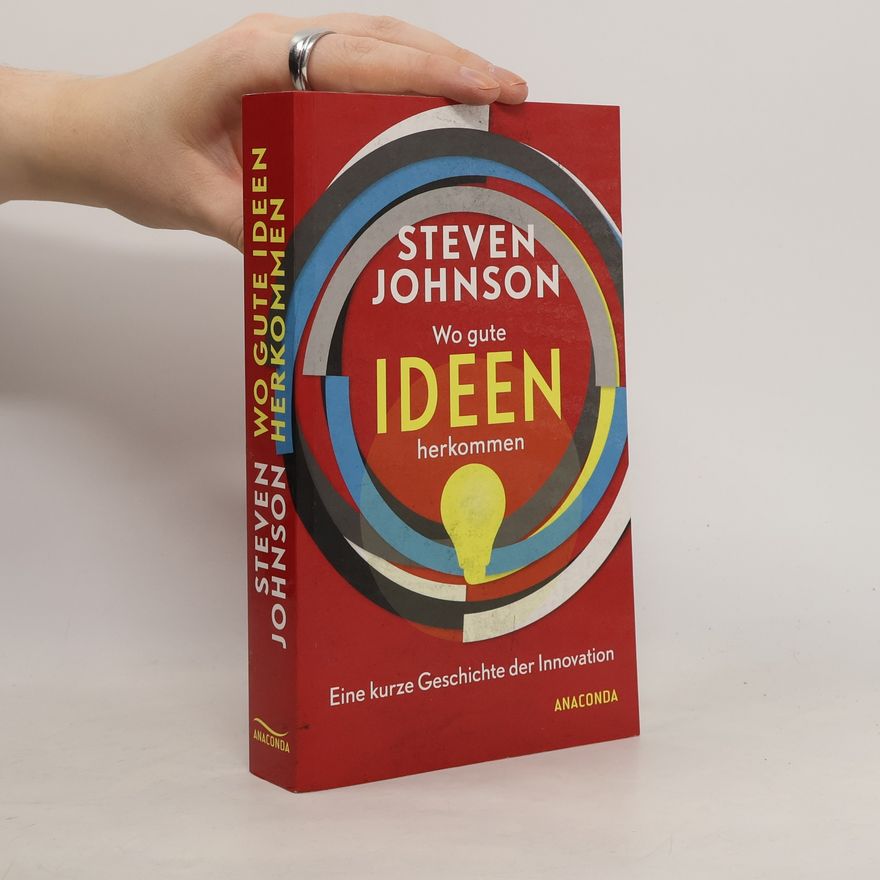Steven Johnson Wo gute Ideen herkommen