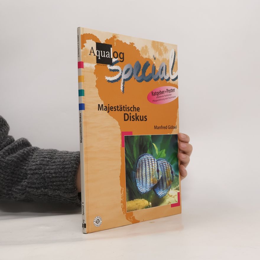 Manfred Göbel Aqualog Special - 6: Majestätische Diskus