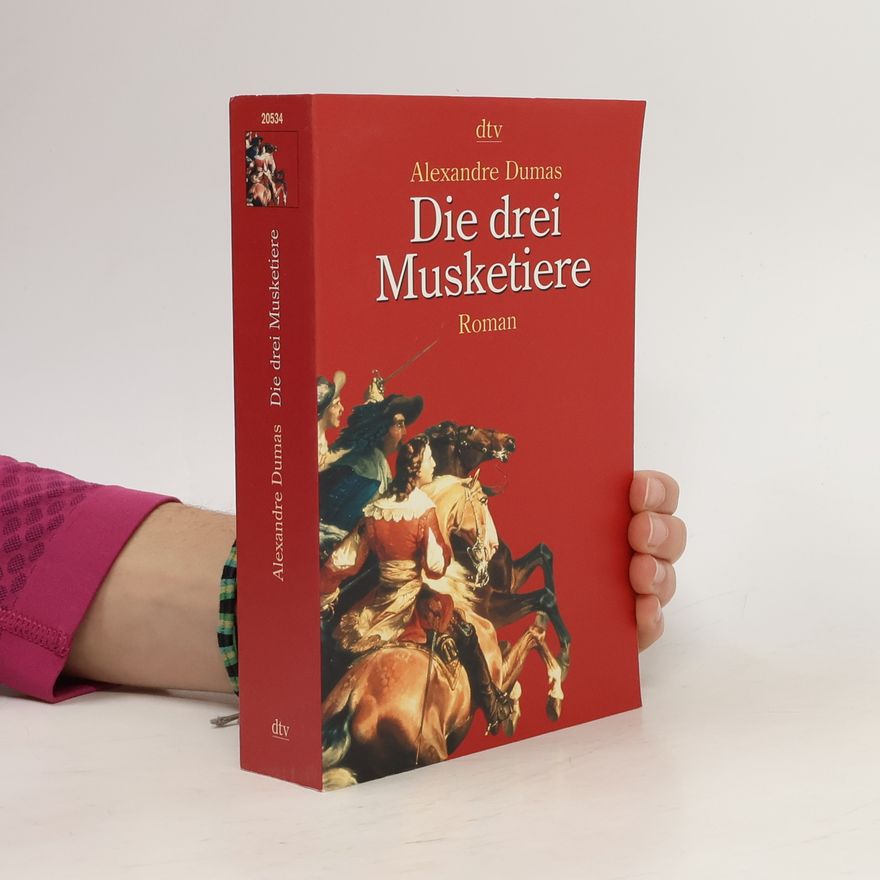 Alexandre Dumas starší Die drei Musketiere