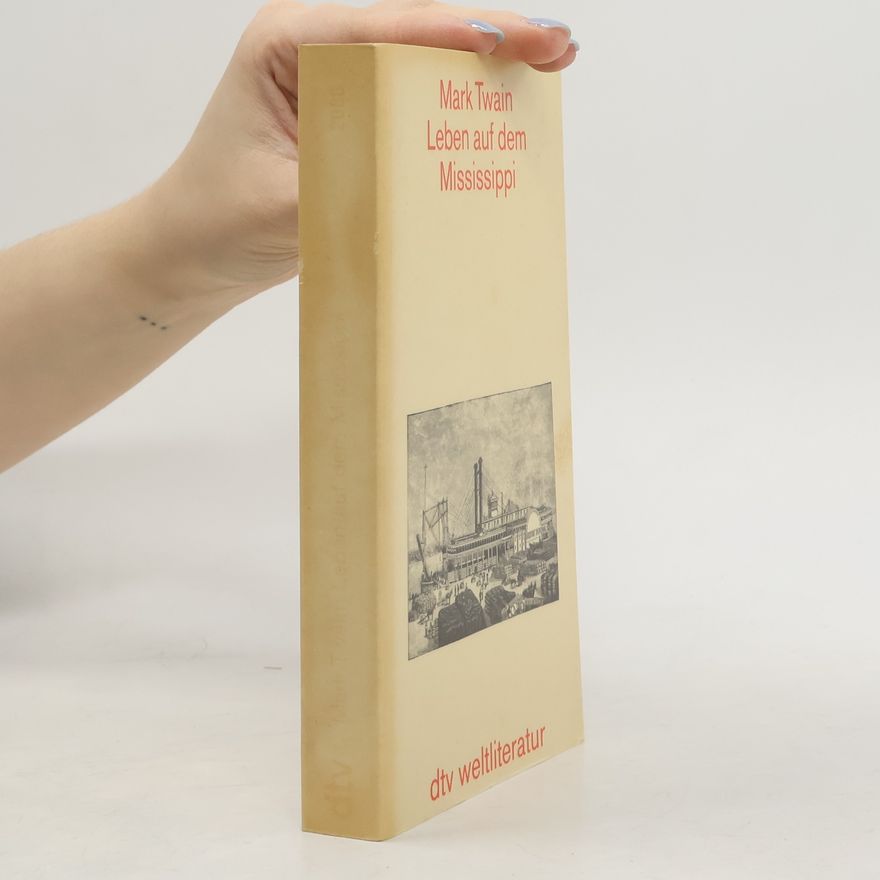 Mark Twain Leben auf dem Mississippi