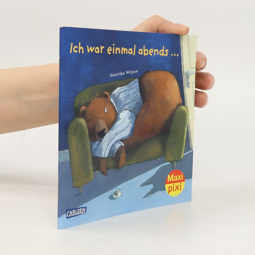 Henrike Wilson Maxi-Pixi - 163: Ich war einmal abends ...