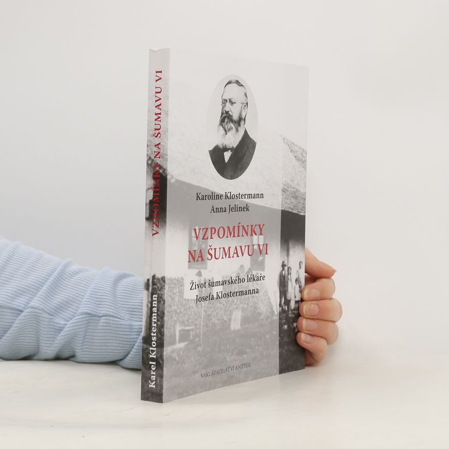 Anna Jelinek Vzpomínky na Šumavu