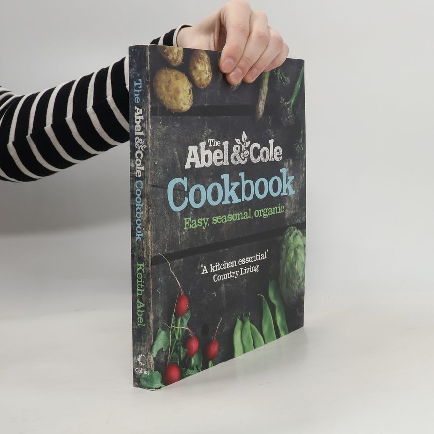 Keith Abel The Abel & Cole Cookbook