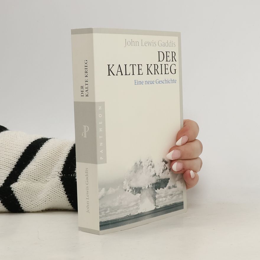 John Lewis Gaddis Der Kalte Krieg