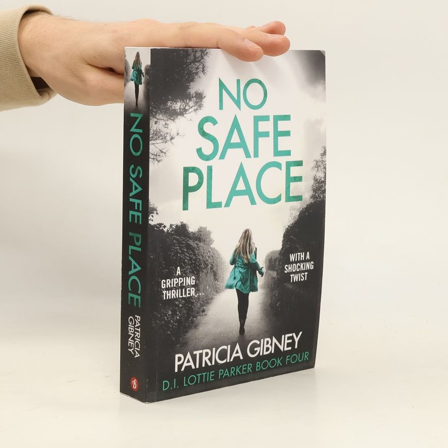Patricia Gibney No Safe Place