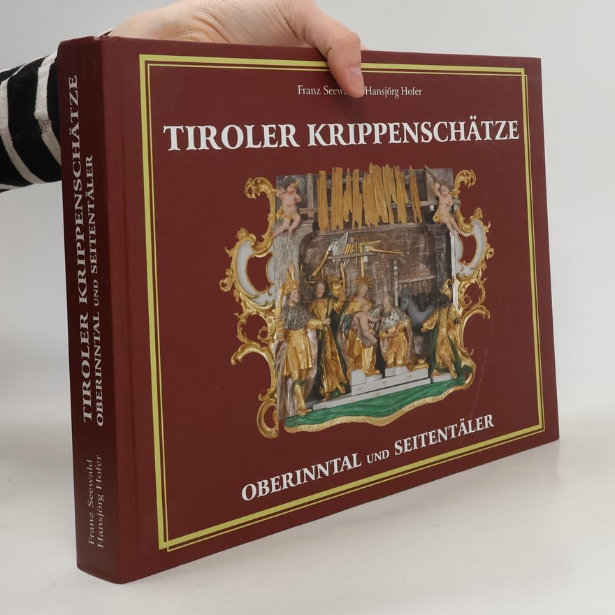 Franz Seewald Tiroler Krippenschätze