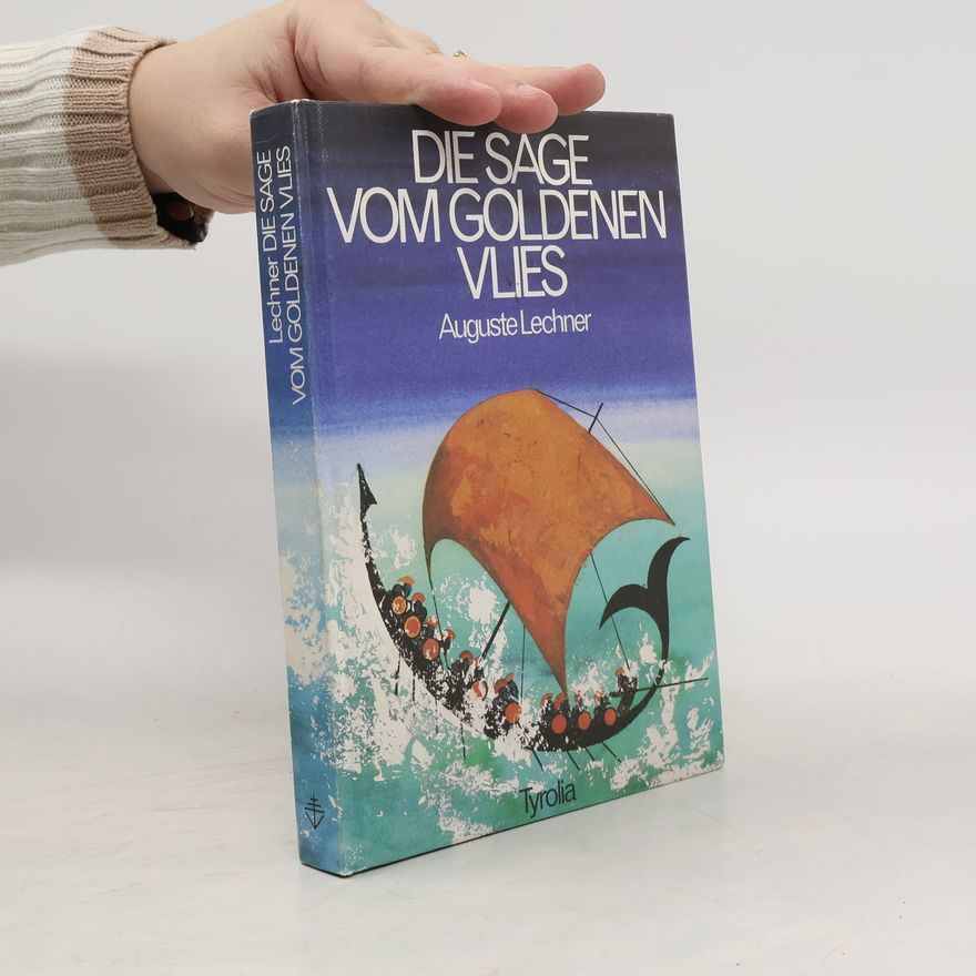 Auguste Lechner Die Sage vom Goldenen Vlies