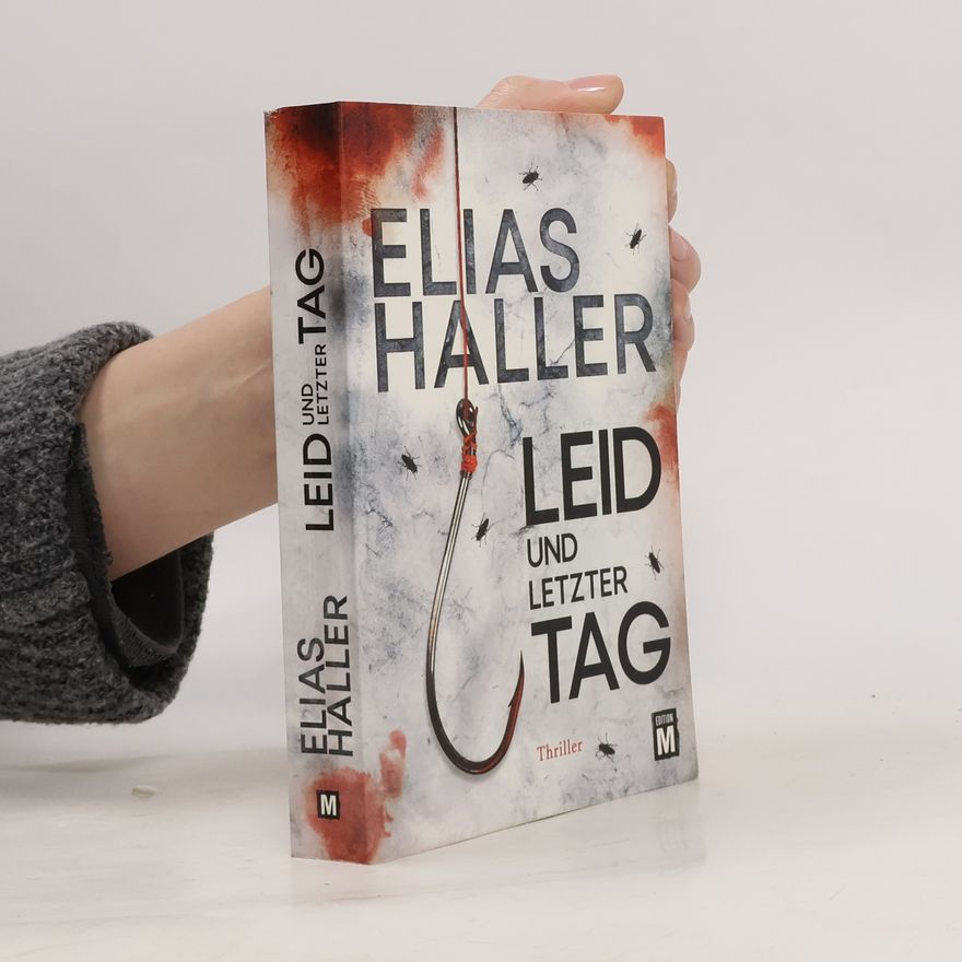 Elias Haller Leid und letzter Tag