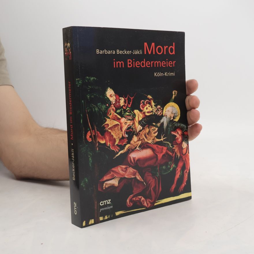 Barbara Becker-Jákli Mord im Biedermeier