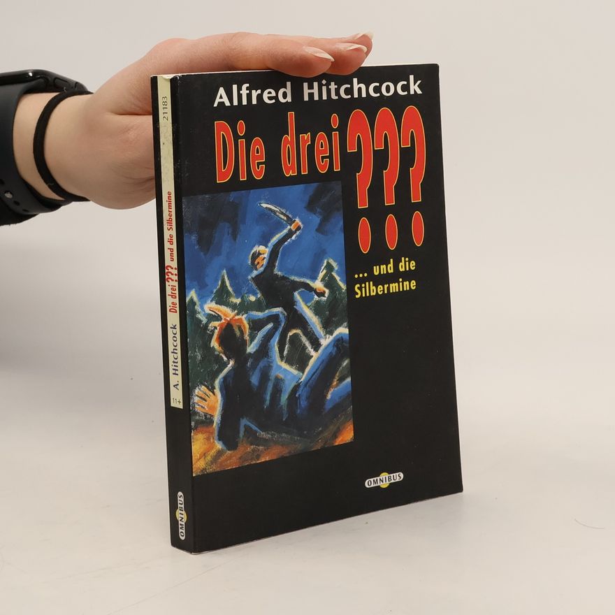 Alfred Hitchcock Die drei ??? und die Silbermine