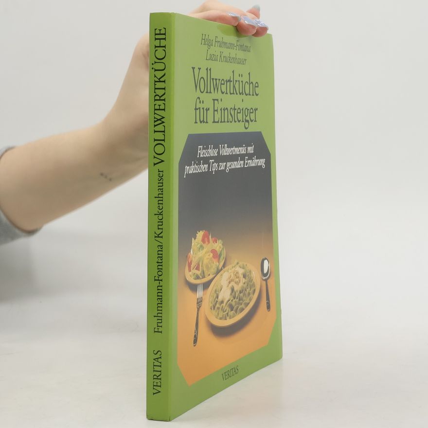Helga Fruhmann Fontana Vollwertküche für Einsteiger