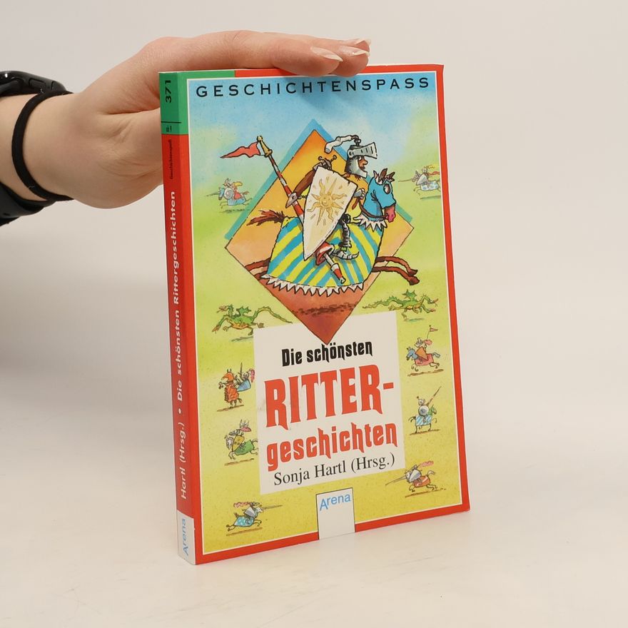 Sonja Hartl Die schönsten Rittergeschichten