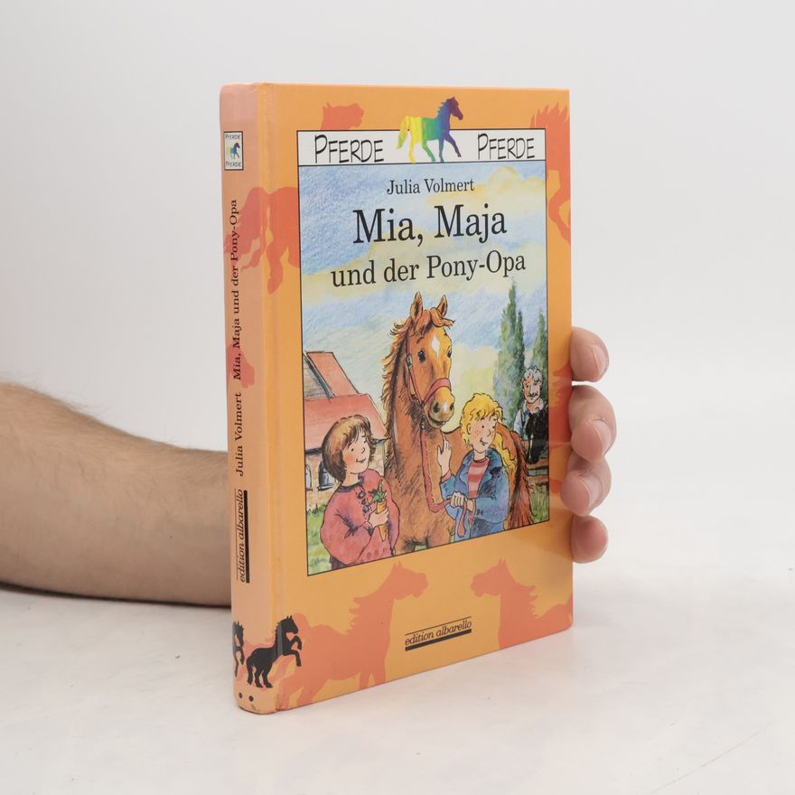 Julia Volmert Mia, Maja und der Pony-Opa