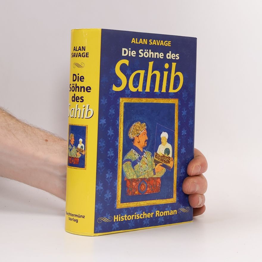 Alan Savage Die Söhne des Sahib