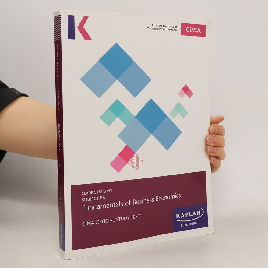 Autorenkollektiv CIMA Official Study Text: CIMA Subject BA1, Fundamentals of Business Economics
