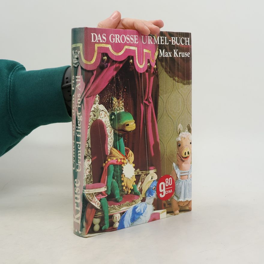 Max Kruse Das grosse Urmel-Buch. Urmel aus dem Eis. Urmel fliegt ins All