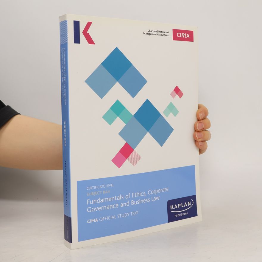 Autorenkollektiv CIMA BA4 Fundamentals of Ethics, Corporate and Legal Governance and Business Law - Study Text - Certificate Level