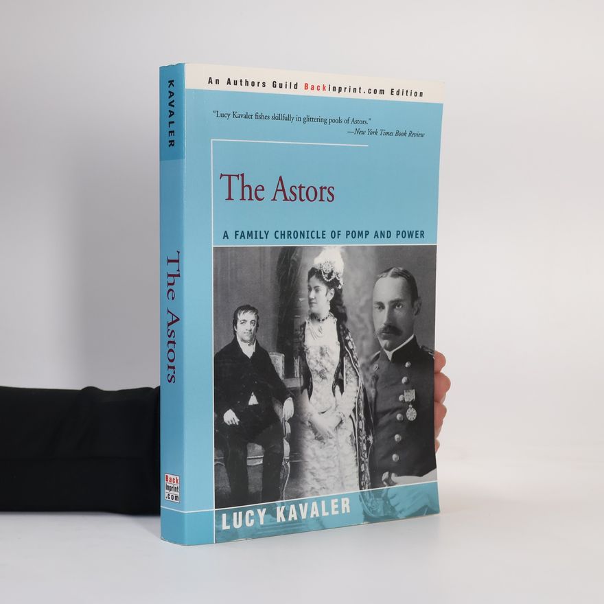 Lucy Kavaler The Astors