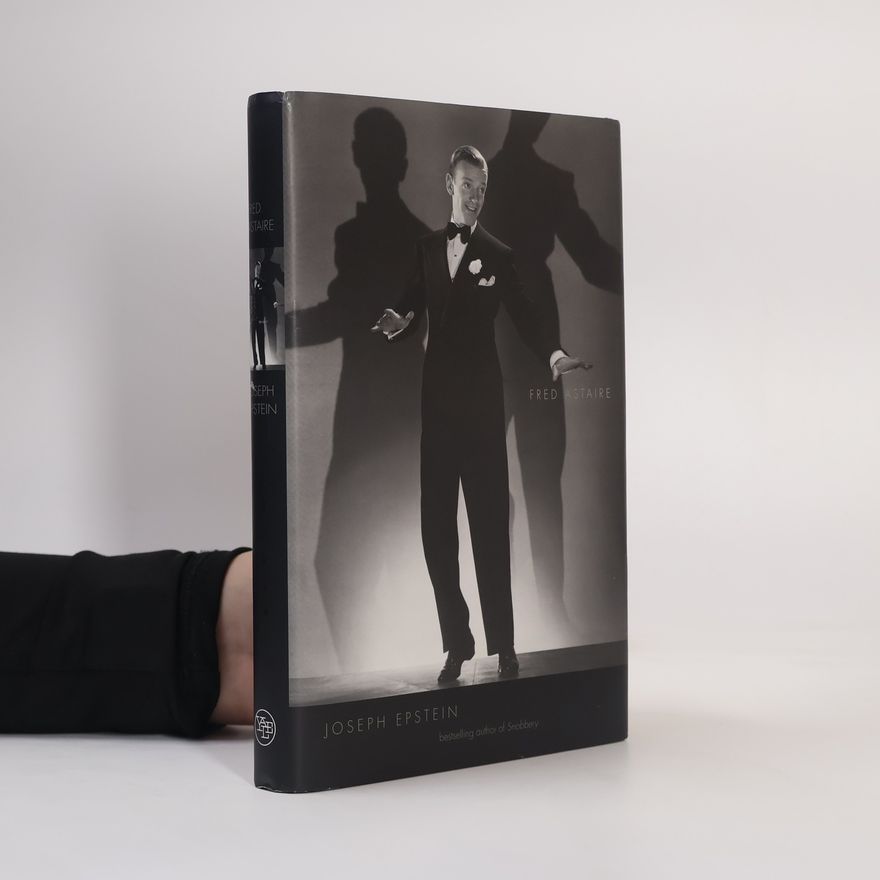 Joseph Epstein Icons of America: Fred Astaire