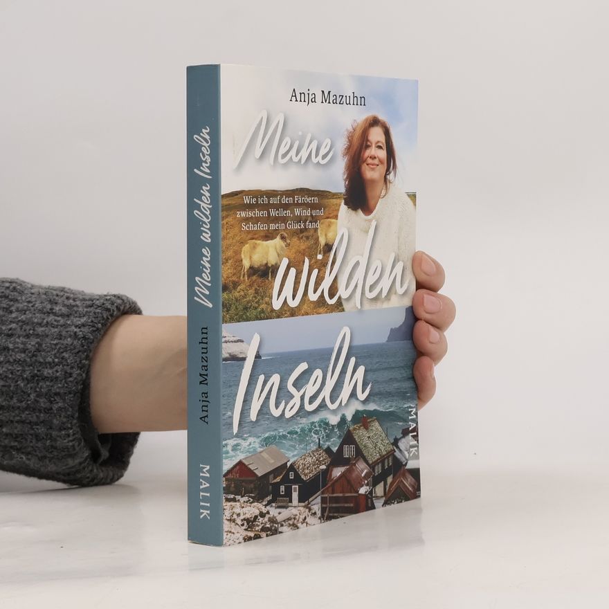 Anja Mazuhn Meine wilden Inseln