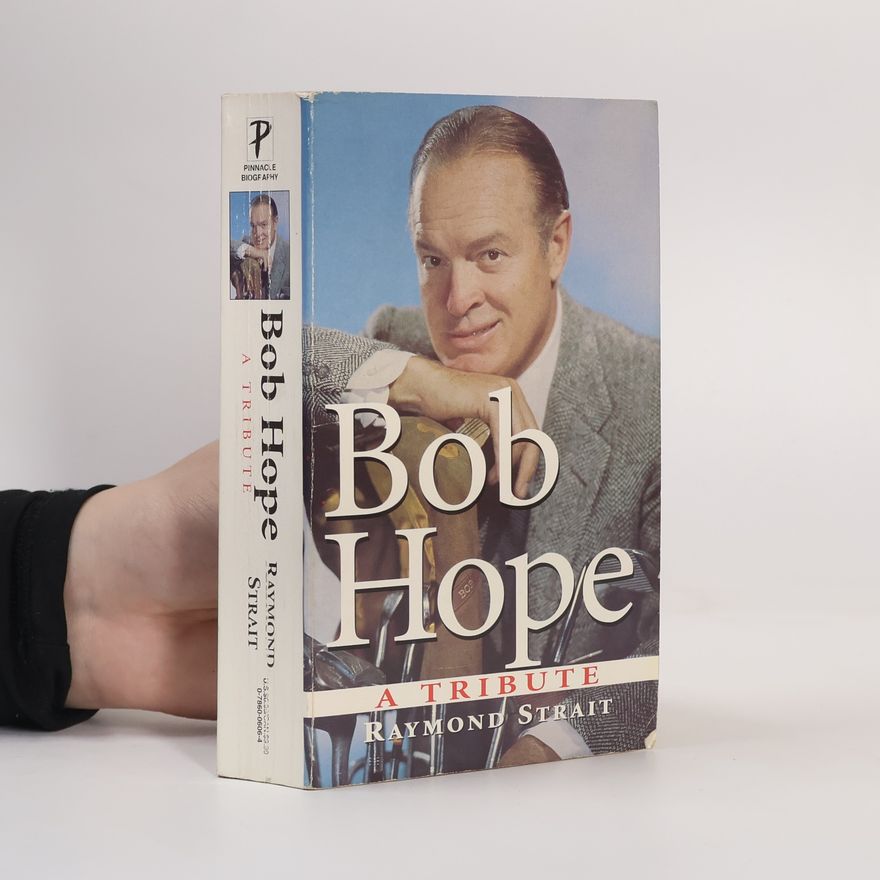 Raymond Strait Bob Hope