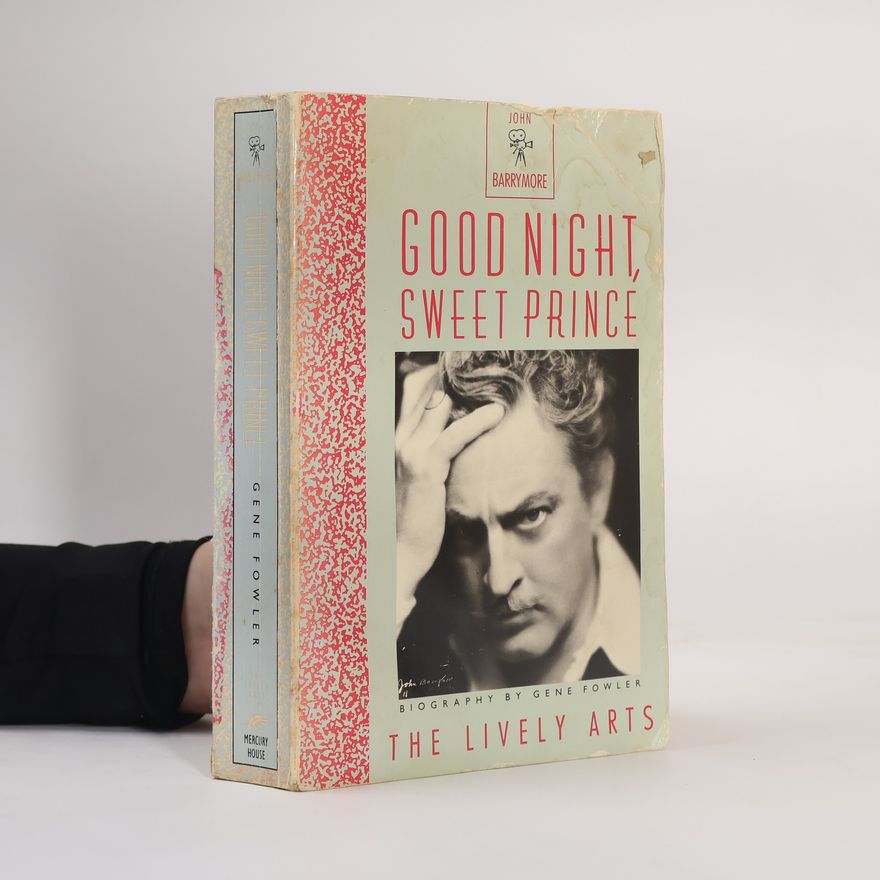 Gene Fowler Lively Arts Series: Good Night, Sweet Prince