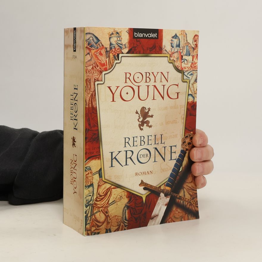 Robyn Young Rebell der Krone