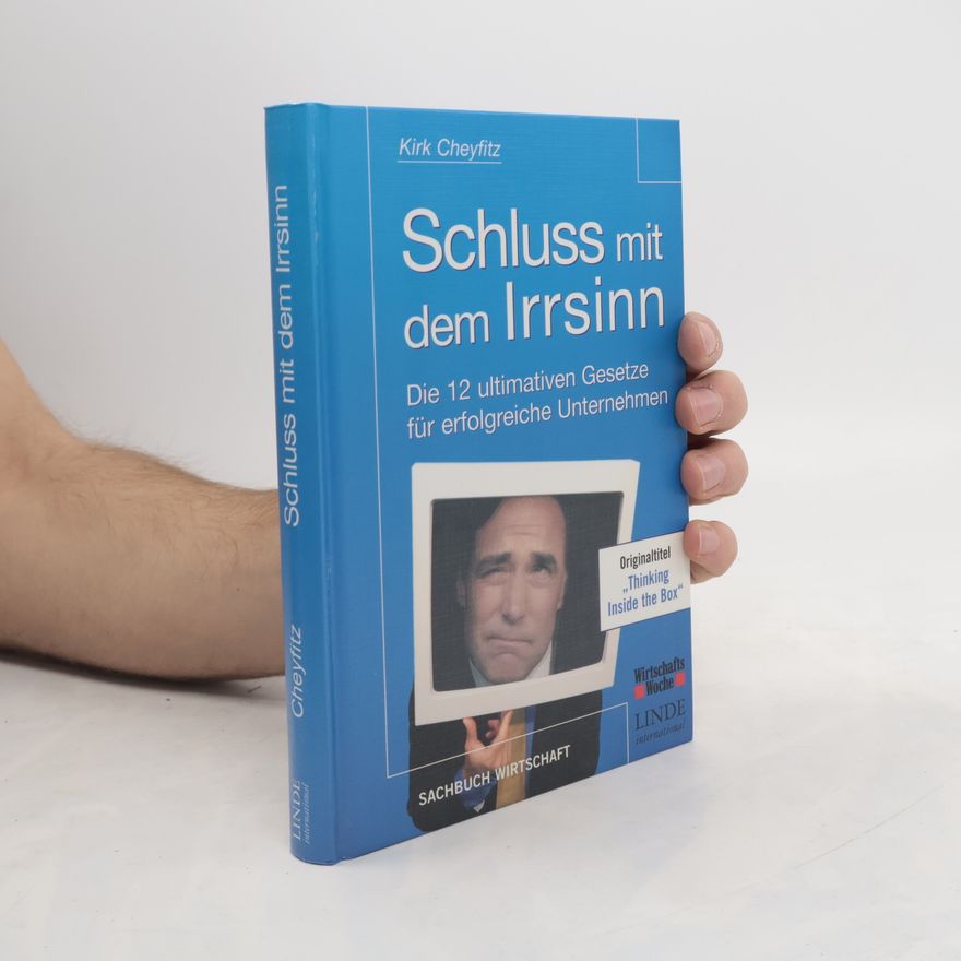 Kirk Cheyfitz Schluss mit dem Irrsinn
