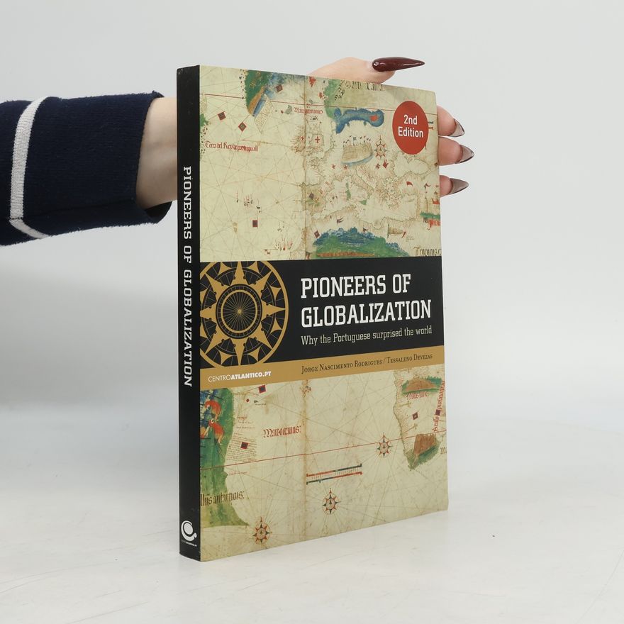 Jorge Nascimento Rodrigues Pioneers of Globalization