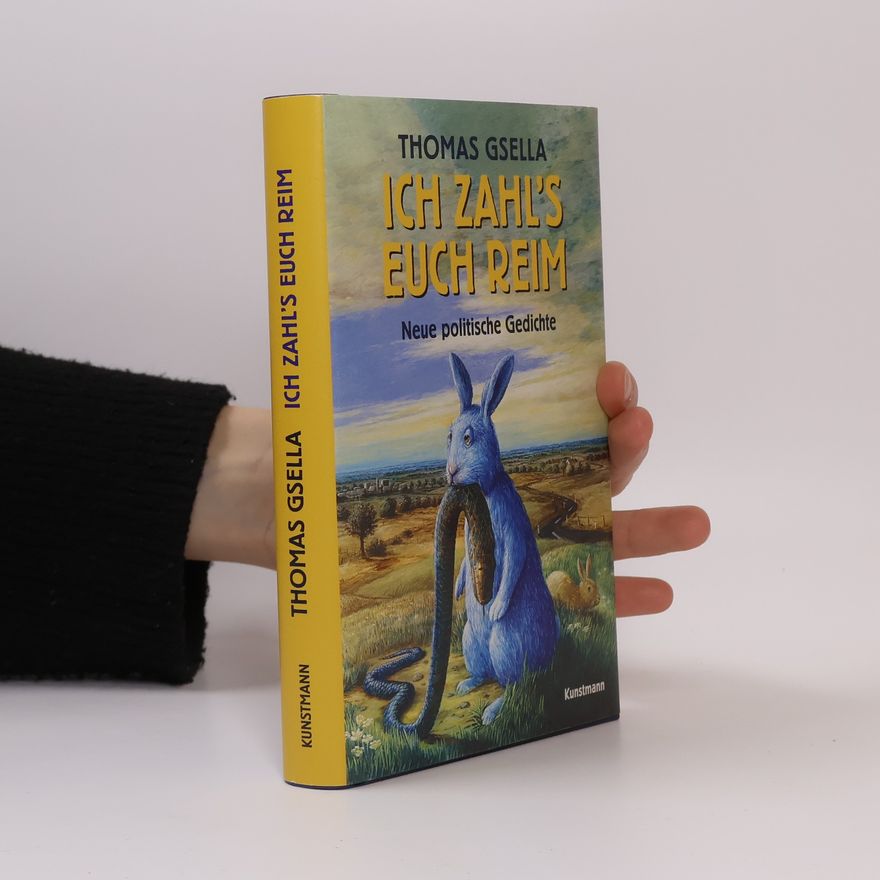 Thomas Gsella Ich zahl's euch reim