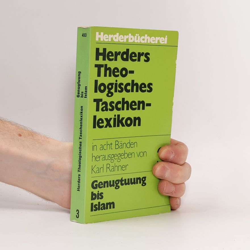 Robert Scherer Herders theologisches Taschenlexikon. Band 3, Genugtuung bis Islam