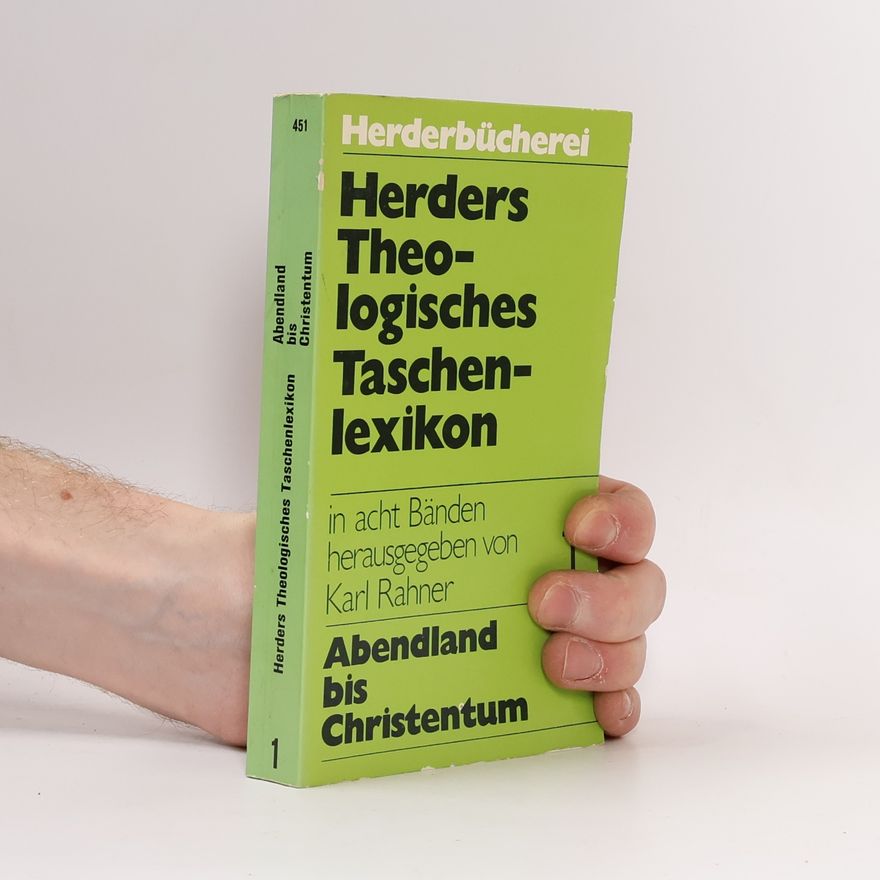 Karl Rahner Herders theologisches Taschenlexikon. Band 1, Aberglaube bis Christentum