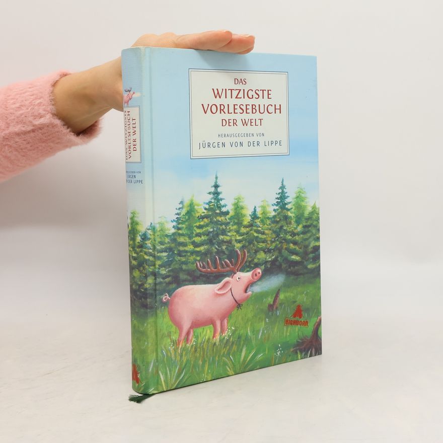 Jürgen von der Lippe Das witzigste Vorlesebuch der Welt
