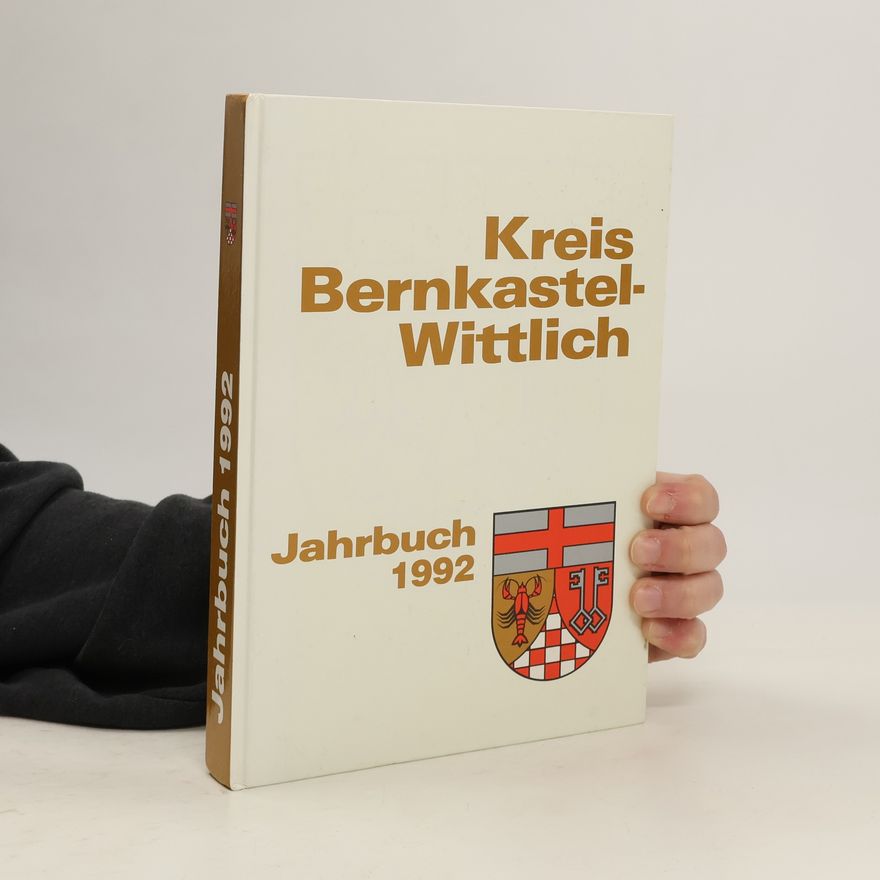 Autorenkollektiv Kreis Bernkastel-Wittlich. Jahrbuch 1992