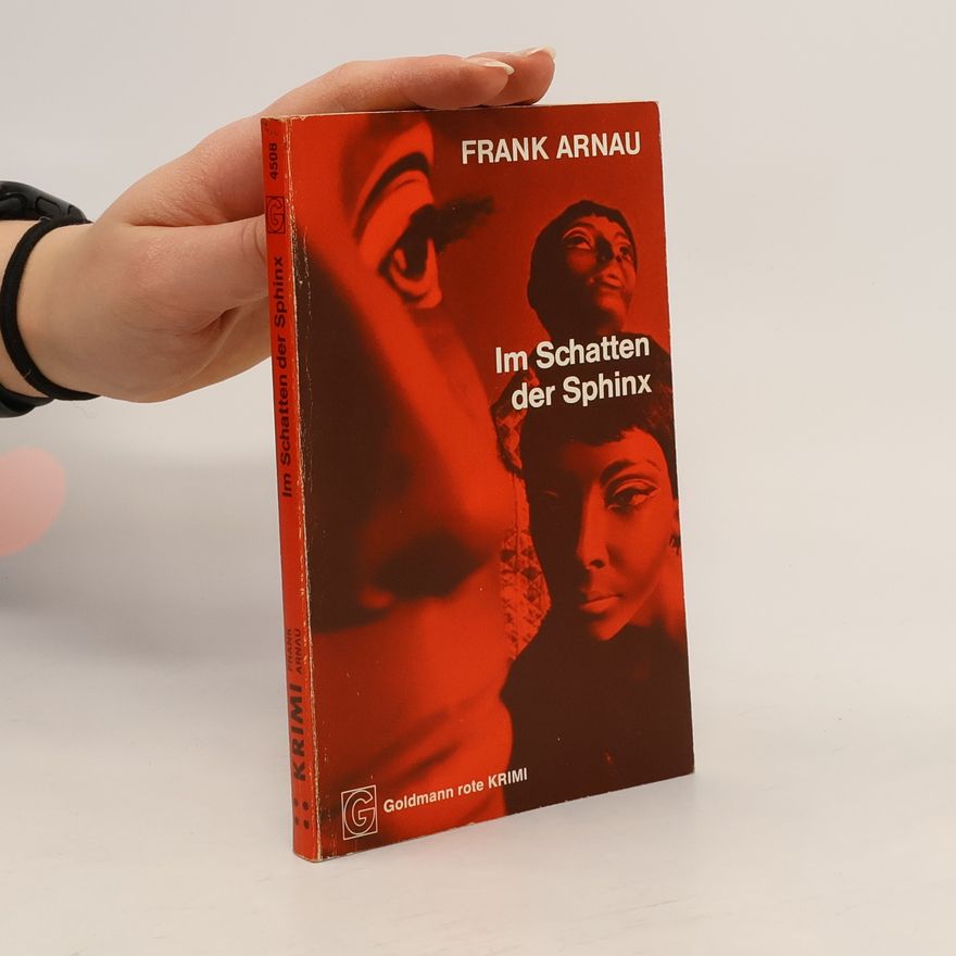 Frank Arnau Im Schatten der Sphinx