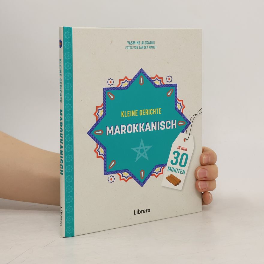 Yasmine Asissaqui Kleine Gerichte Marokkanisch