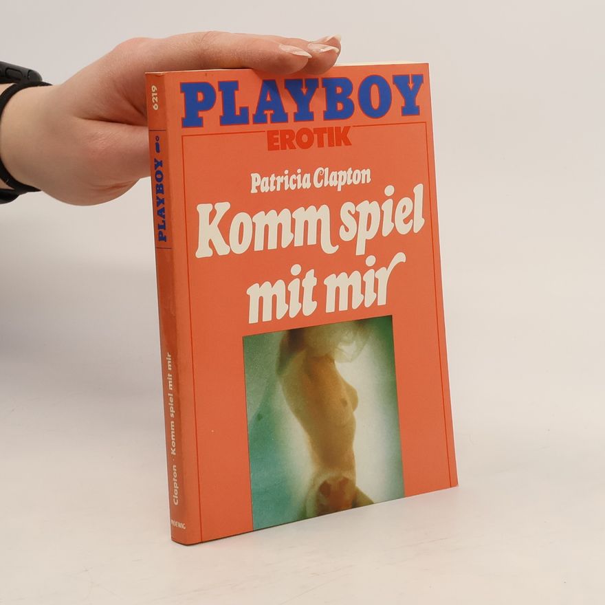 Patricia Clapton Komm spiel mit mir