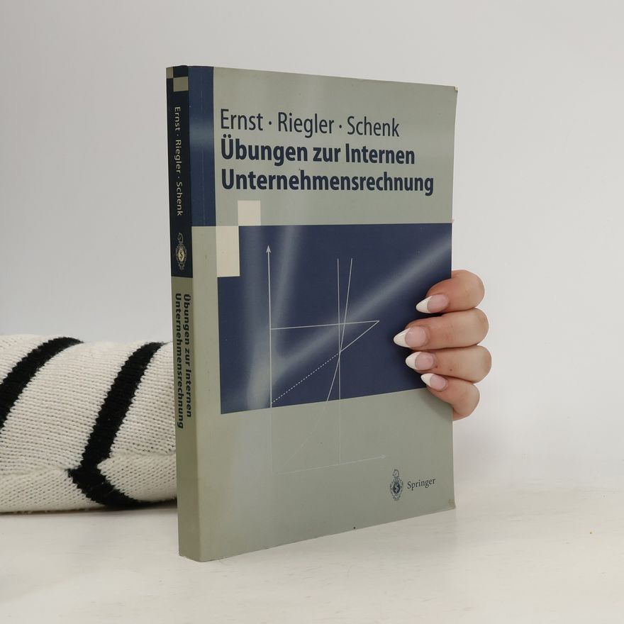 Ernst-Christian Steinecke Übungen zur internen Unternehmensrechnung