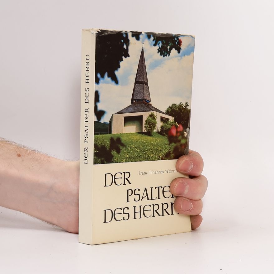 Franz Johannes Weinrich Der Psalter des Herrn