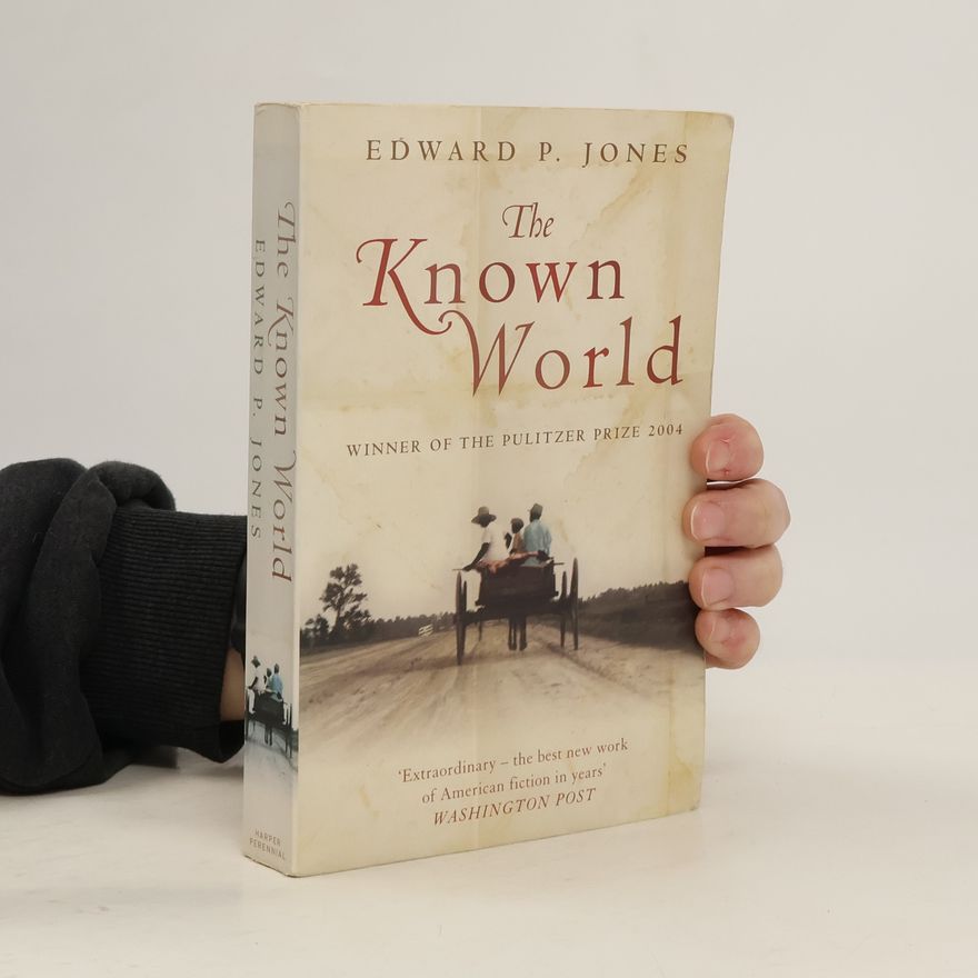 Edward P. Jones The known world