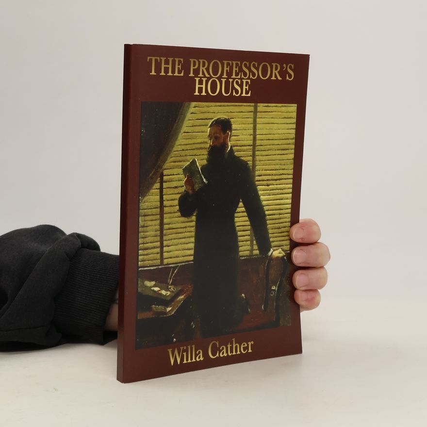 Willa Cather The Professor's House