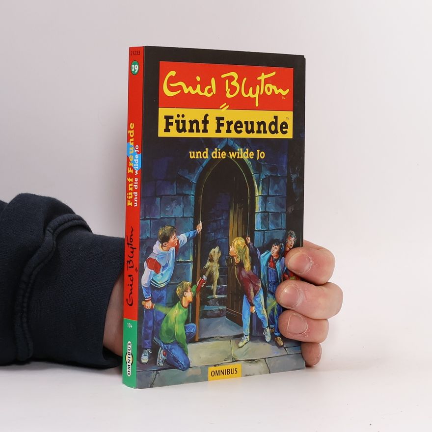 Enid Blyton Fünf Freunde und die wilde Jo