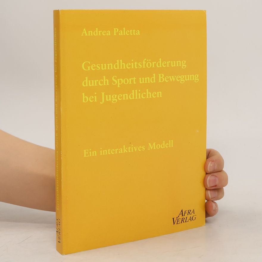 Andrea Paletta Gesundheitsförderung durch Sport und Bewegung bei Jugendlichen